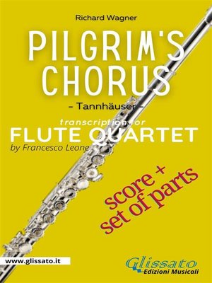 cover image of Pilgrim's Chorus--Flute Quartet (score & parts)